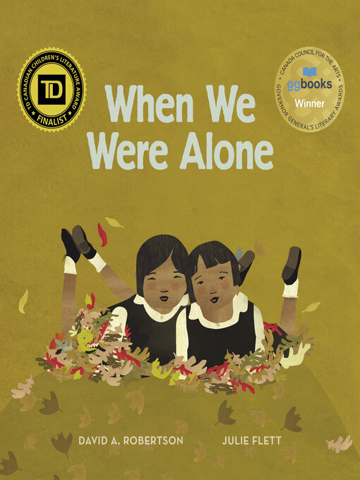 Title details for When We Were Alone by David A. Robertson - Wait list